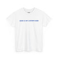 ADHD Is My Superpower Graphic T-Shirt