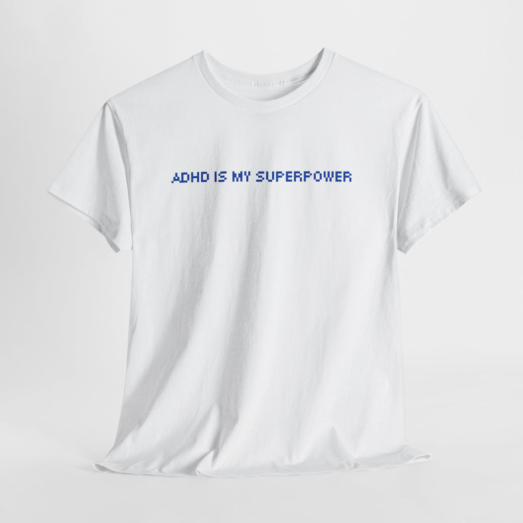ADHD Is My Superpower Graphic T-Shirt